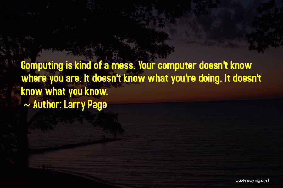 Computing Quotes By Larry Page