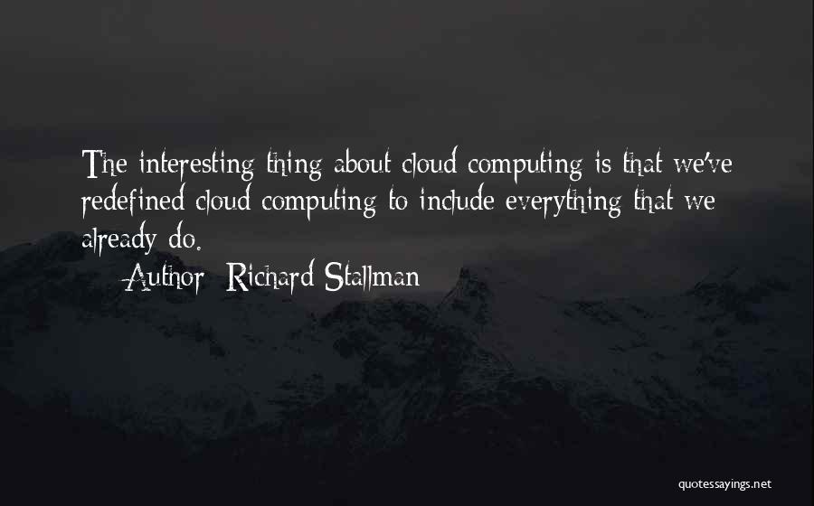 Computing Quotes By Richard Stallman