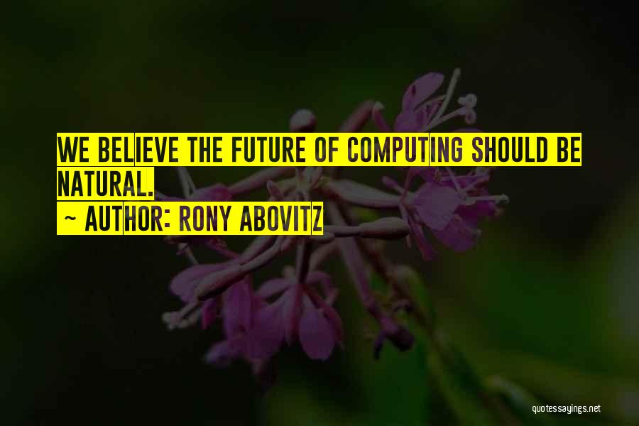 Computing Quotes By Rony Abovitz