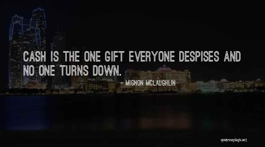 Computronics India Quotes By Mignon McLaughlin Computronics India Quotes By Mignon McLaughlin