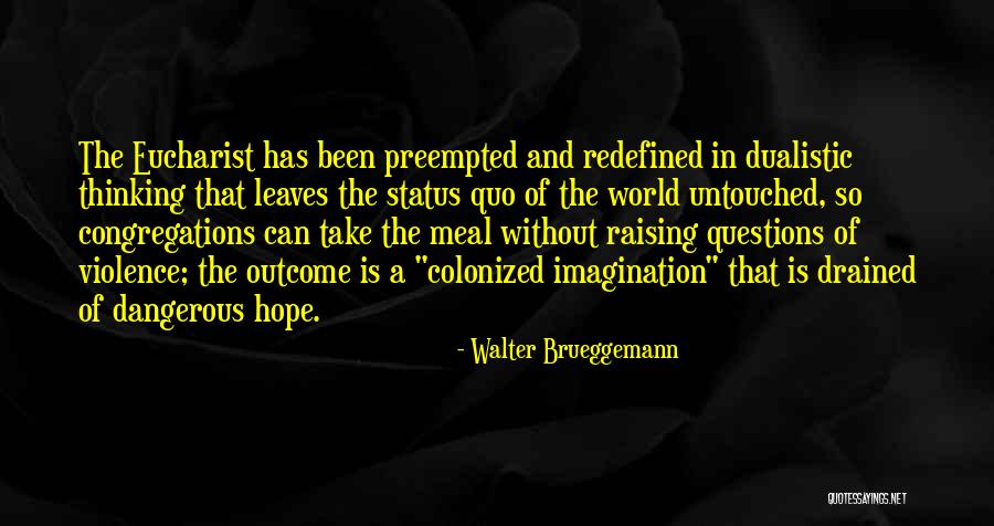 Computronics Mod Quotes By Walter Brueggemann Computronics Mod Quotes By Walter Brueggemann