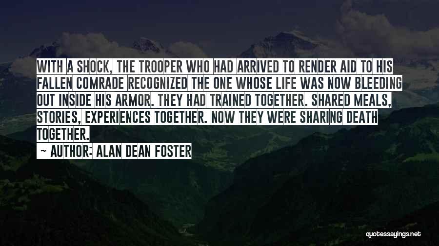 Comrade Quotes By Alan Dean Foster