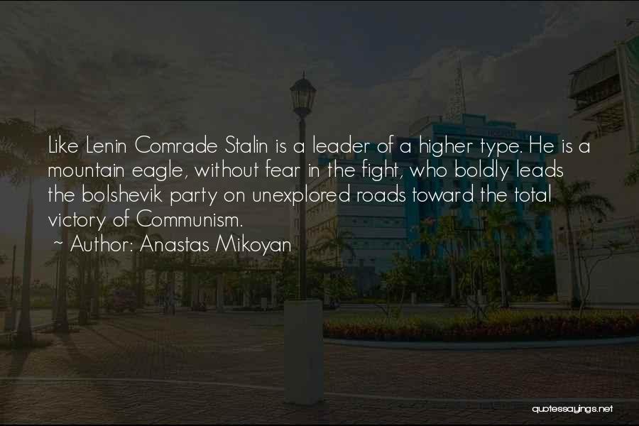 Comrade Quotes By Anastas Mikoyan