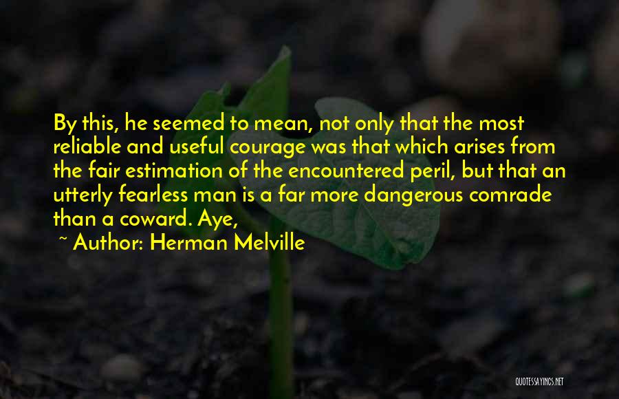 Comrade Quotes By Herman Melville