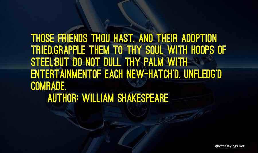 Comrade Quotes By William Shakespeare