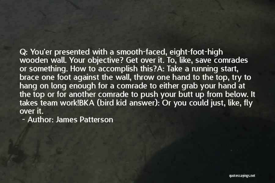 Comrades Running Quotes By James Patterson