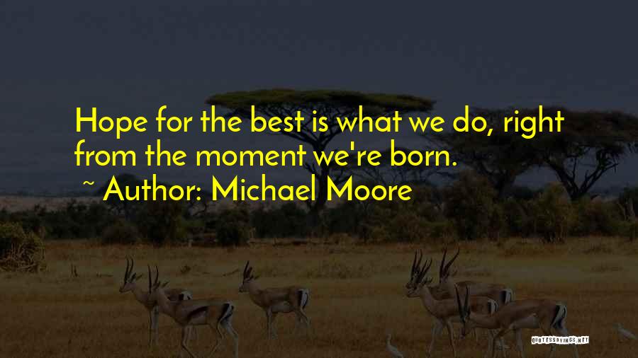 Comrie Real Estate Quotes By Michael Moore