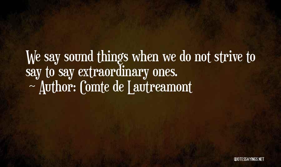 Comte De Lautreamont Quotes 1744808