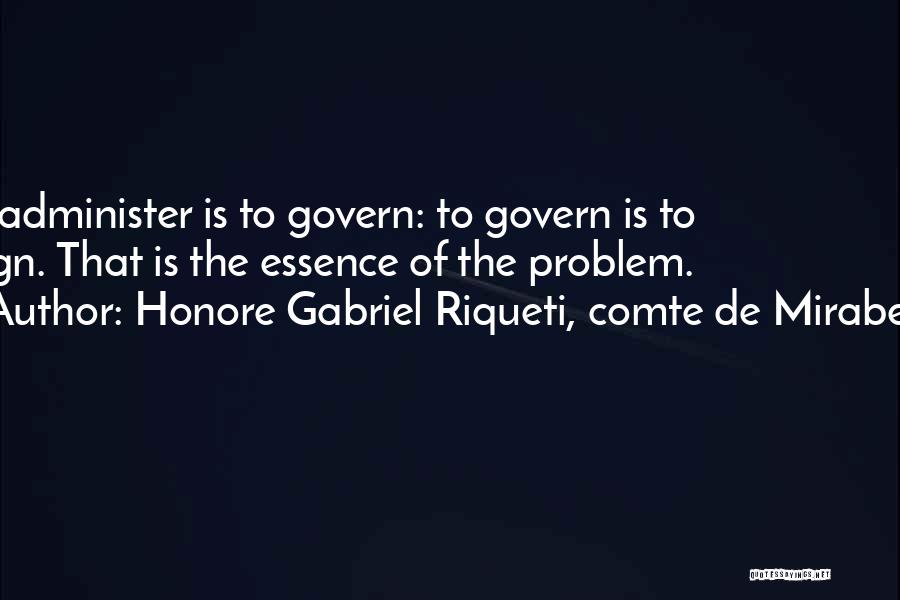 Comte De Mirabeau Quotes By Honore Gabriel Riqueti, Comte De Mirabeau