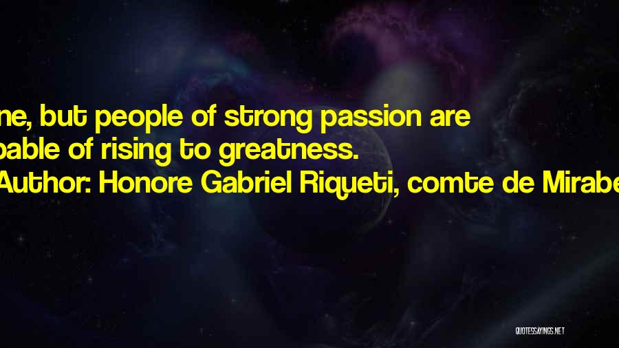 Comte De Mirabeau Quotes By Honore Gabriel Riqueti, Comte De Mirabeau