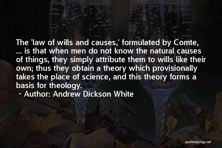 Comte Quotes By Andrew Dickson White
