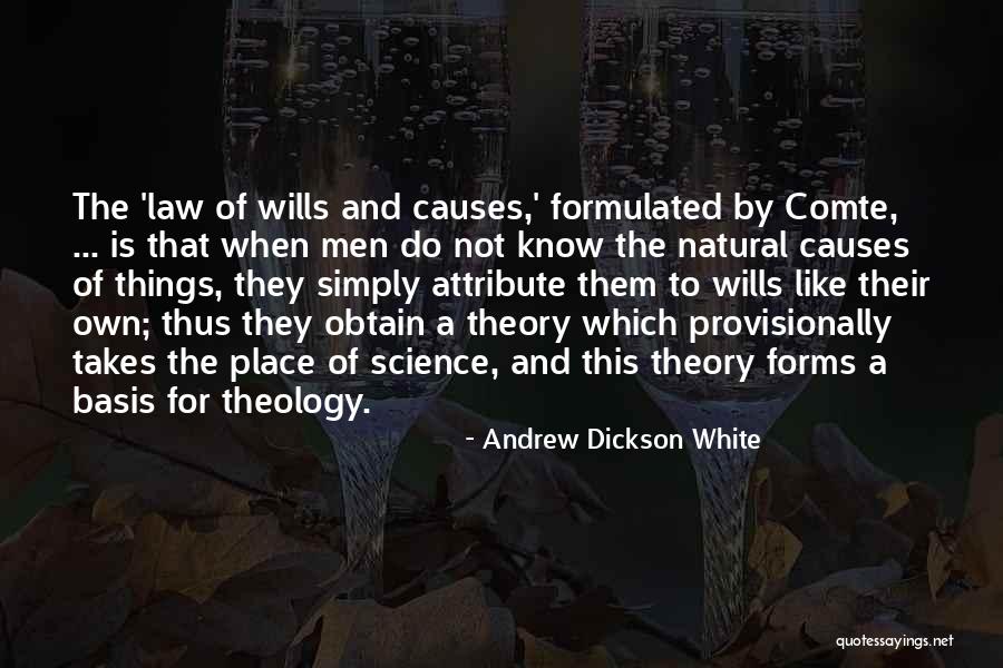 Comte Quotes By Andrew Dickson White