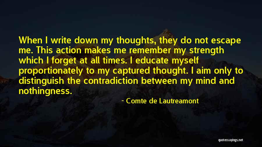 Comte Quotes By Comte De Lautreamont