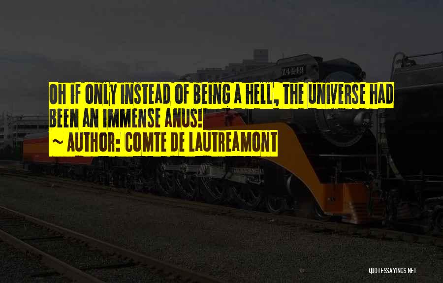 Comte Quotes By Comte De Lautreamont