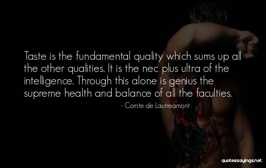 Comte Quotes By Comte De Lautreamont