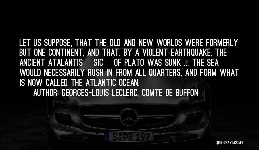 Comte-sponville Quotes By Georges-Louis Leclerc, Comte De Buffon