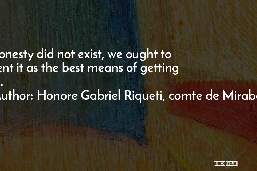 Comte-sponville Quotes By Honore Gabriel Riqueti, Comte De Mirabeau