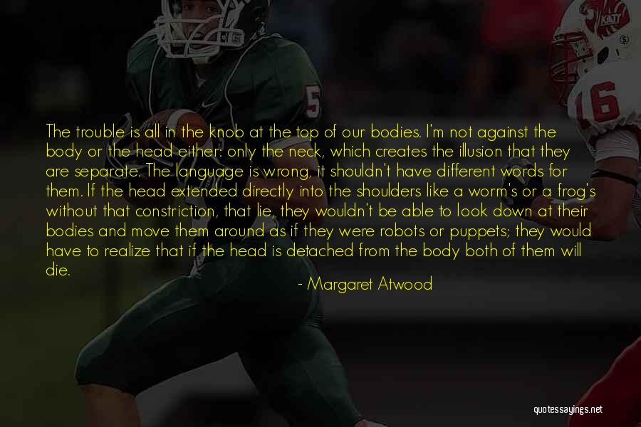 Comtemplative Quotes By Margaret Atwood Comtemplative Quotes By Margaret Atwood