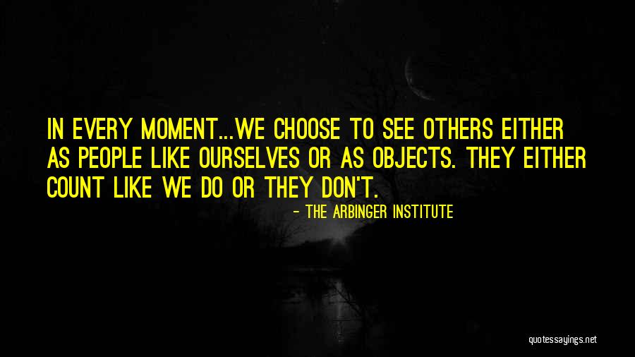 Comunalidad Quotes By The Arbinger Institute Comunalidad Quotes By The Arbinger Institute