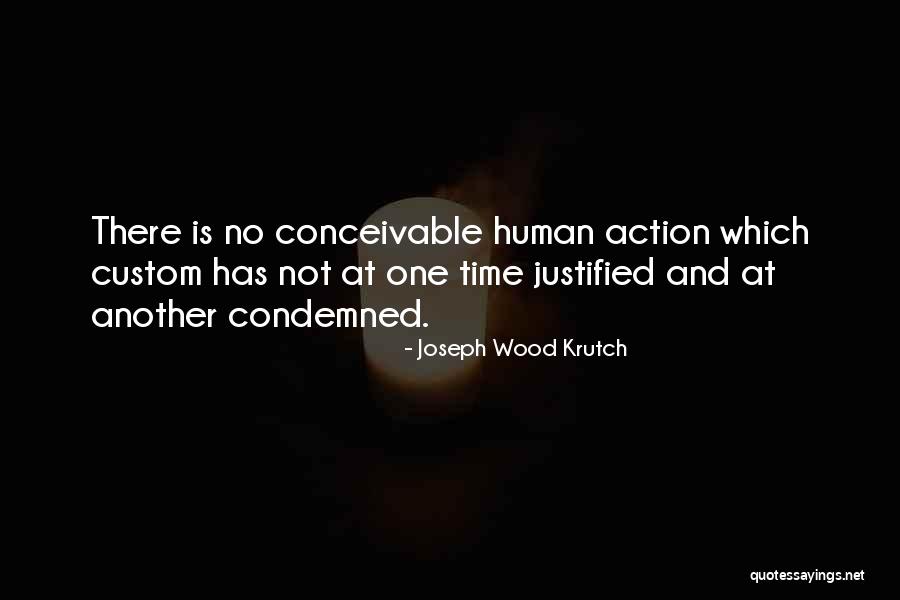 Comunhao Geral De Bens Quotes By Joseph Wood Krutch Comunhao Geral De Bens Quotes By Joseph Wood Krutch