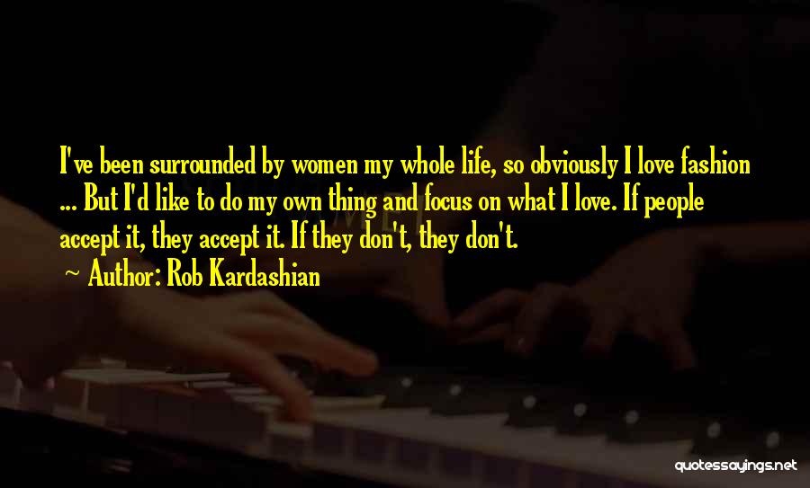 Comunidad Cristiana Quotes By Rob Kardashian