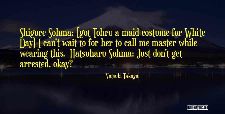 Comunidades Agropastoris Quotes By Natsuki Takaya Comunidades Agropastoris Quotes By Natsuki Takaya