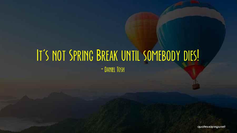 Comunidades Autonomas Quotes By Daniel Tosh Comunidades Autonomas Quotes By Daniel Tosh
