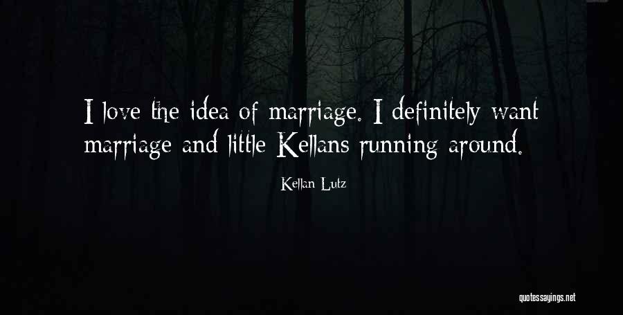 Comunidades Cristianas Quotes By Kellan Lutz Comunidades Cristianas Quotes By Kellan Lutz