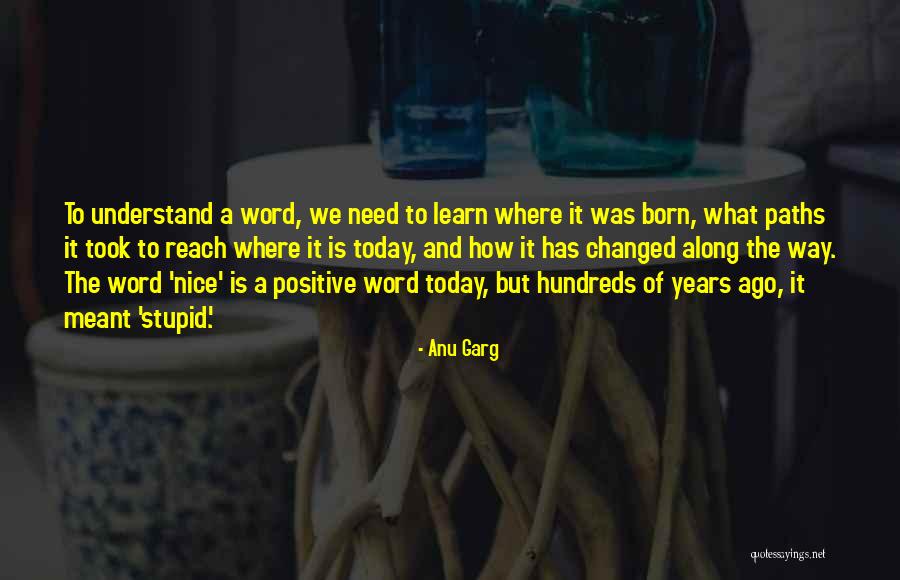 Comunitaria Quotes By Anu Garg Comunitaria Quotes By Anu Garg