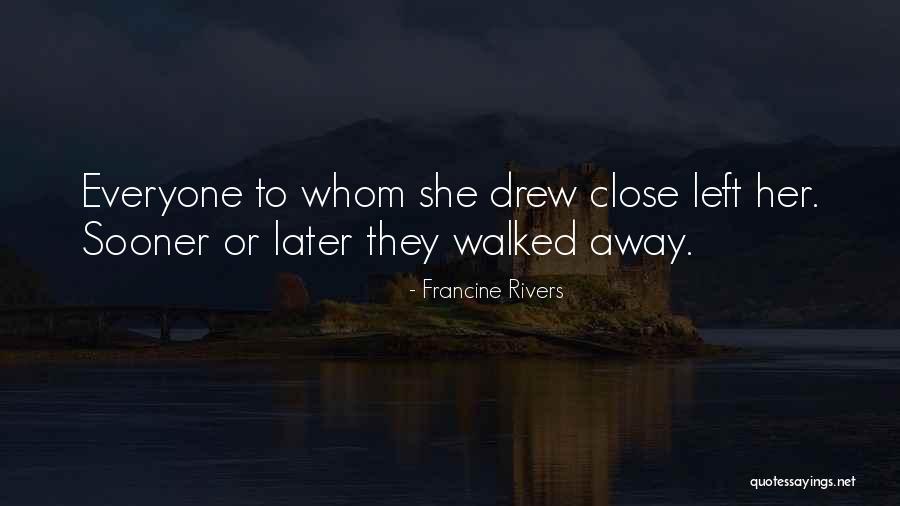 Comyth Quotes By Francine Rivers Comyth Quotes By Francine Rivers