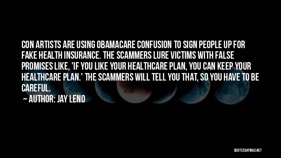 Con Artists Quotes By Jay Leno