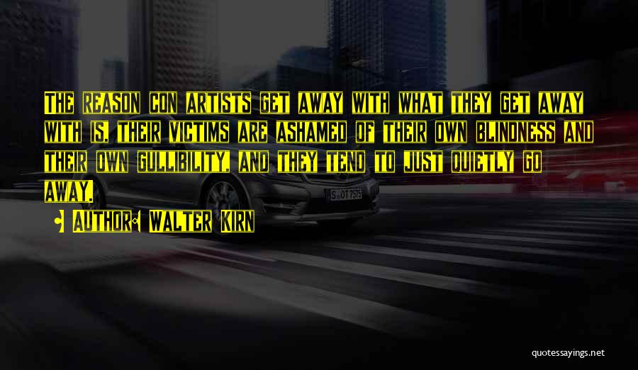 Con Artists Quotes By Walter Kirn