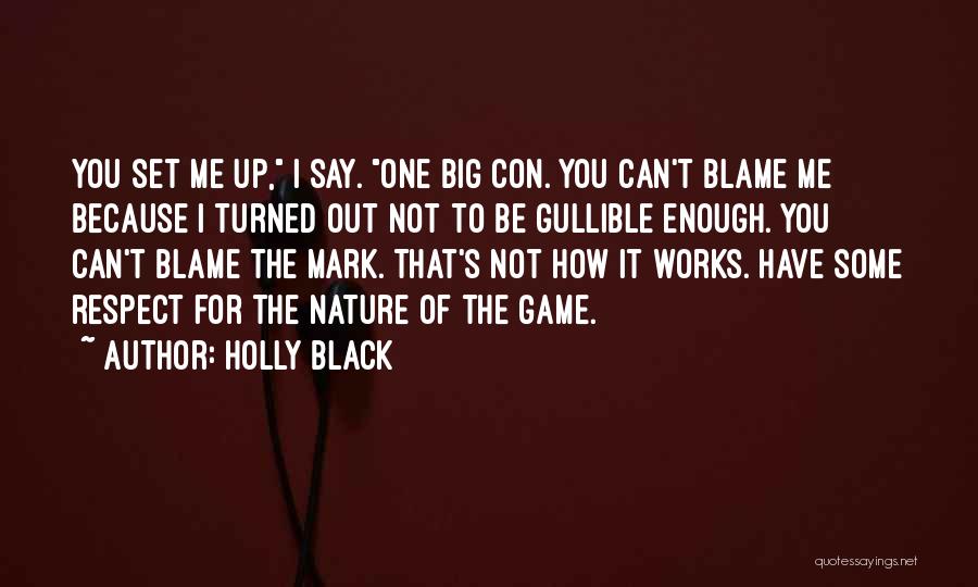 Con Game Quotes By Holly Black