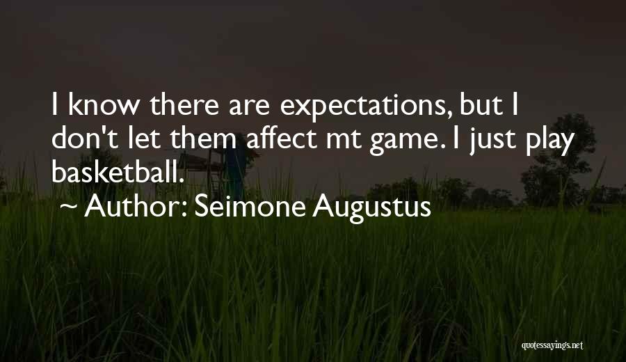 Con Game Quotes By Seimone Augustus