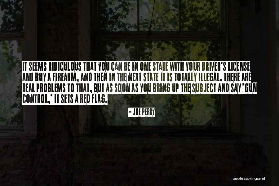 Con Gun Control Quotes By Joe Perry Con Gun Control Quotes By Joe Perry