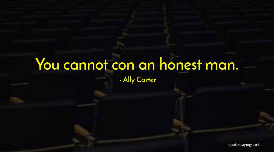 Con Man Quotes By Ally Carter Con Man Quotes By Ally Carter