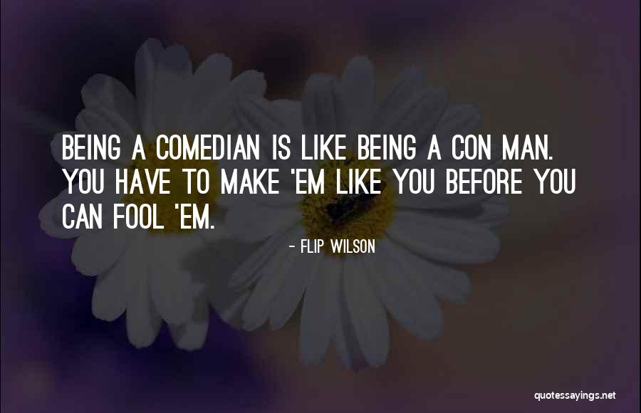 Con Man Quotes By Flip Wilson Con Man Quotes By Flip Wilson