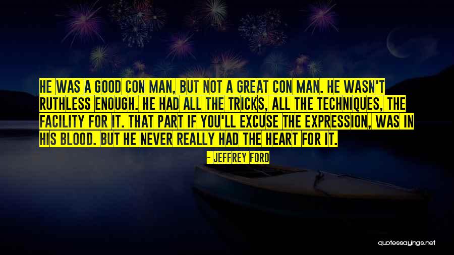 Con Man Quotes By Jeffrey Ford Con Man Quotes By Jeffrey Ford