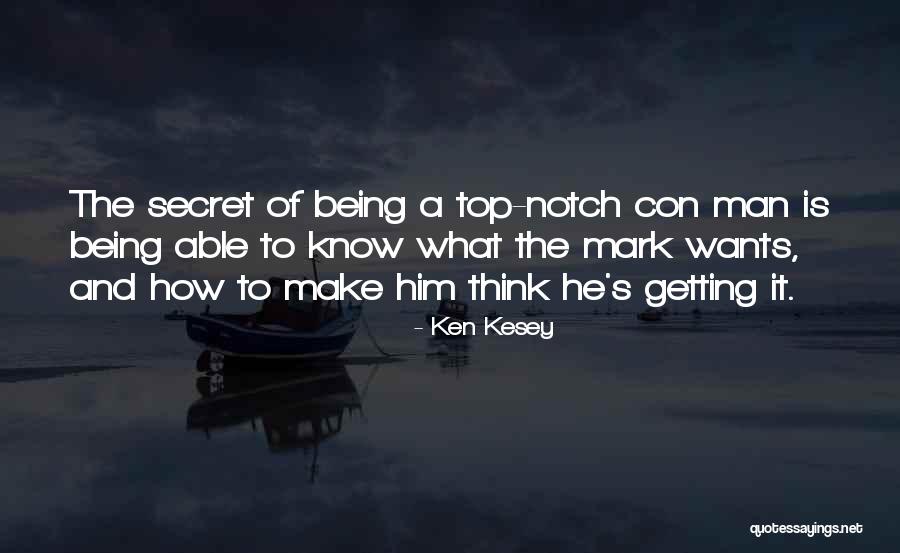 Con Man Quotes By Ken Kesey Con Man Quotes By Ken Kesey