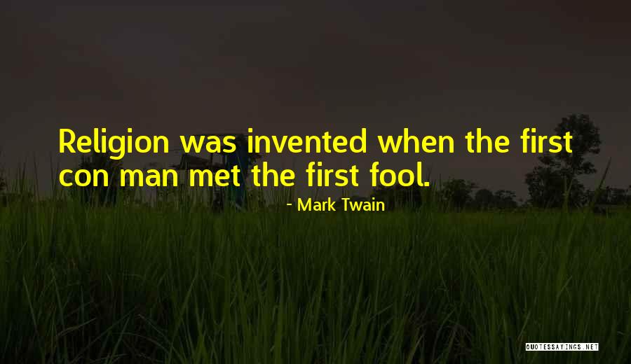 Con Man Quotes By Mark Twain Con Man Quotes By Mark Twain
