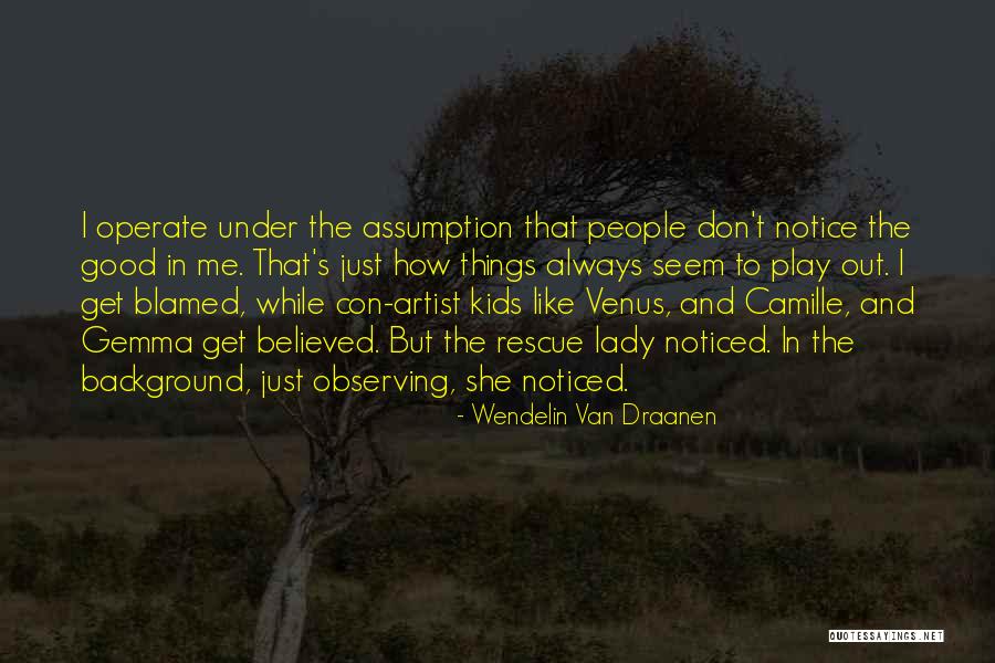 Con People Quotes By Wendelin Van Draanen Con People Quotes By Wendelin Van Draanen