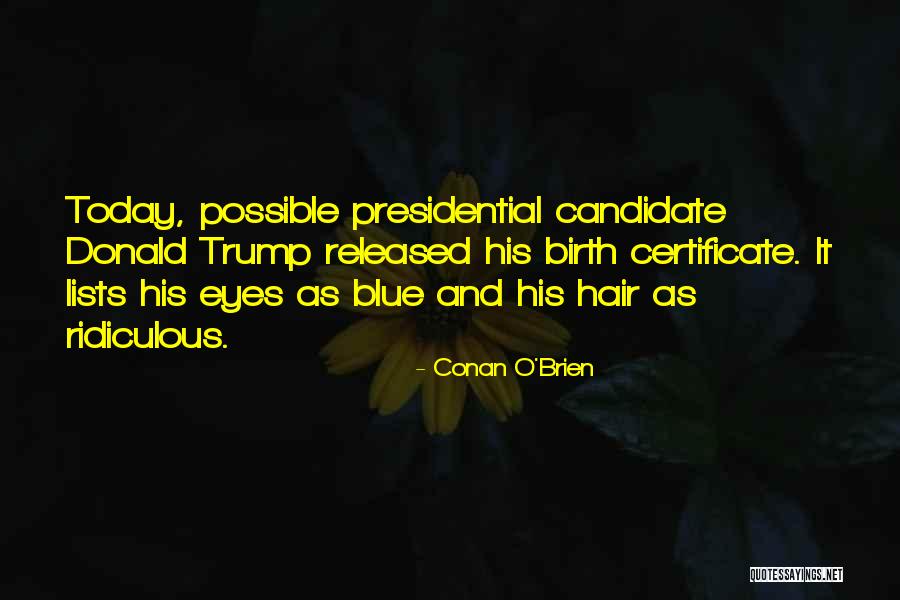 Conan O'Brien Quotes 1036439