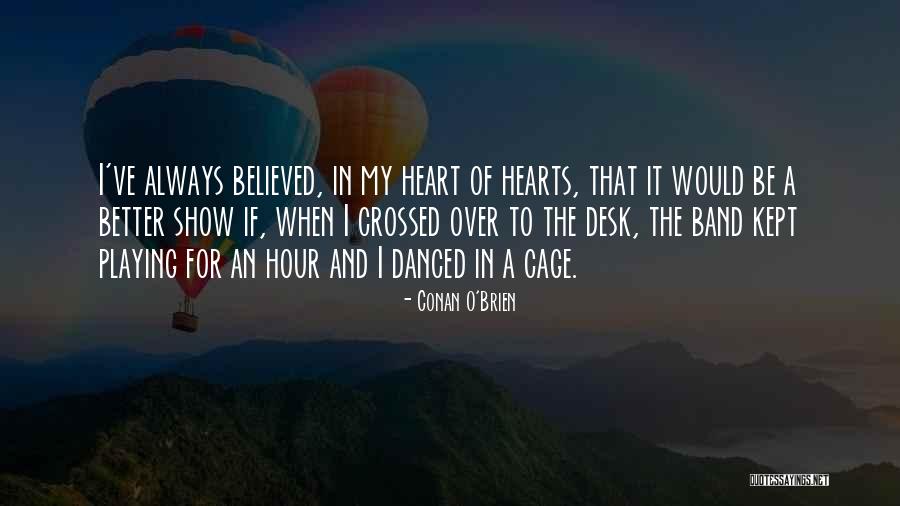 Conan O'Brien Quotes 1689370 Conan O'Brien Quotes 1689370