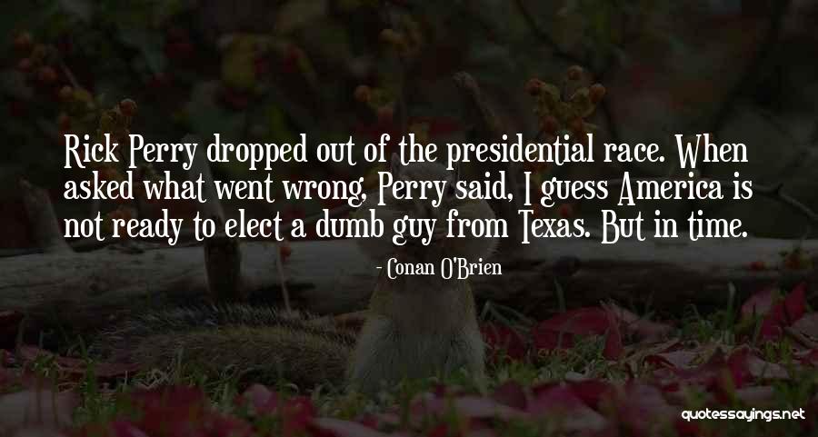 Conan O'Brien Quotes 1897160 Conan O'Brien Quotes 1897160