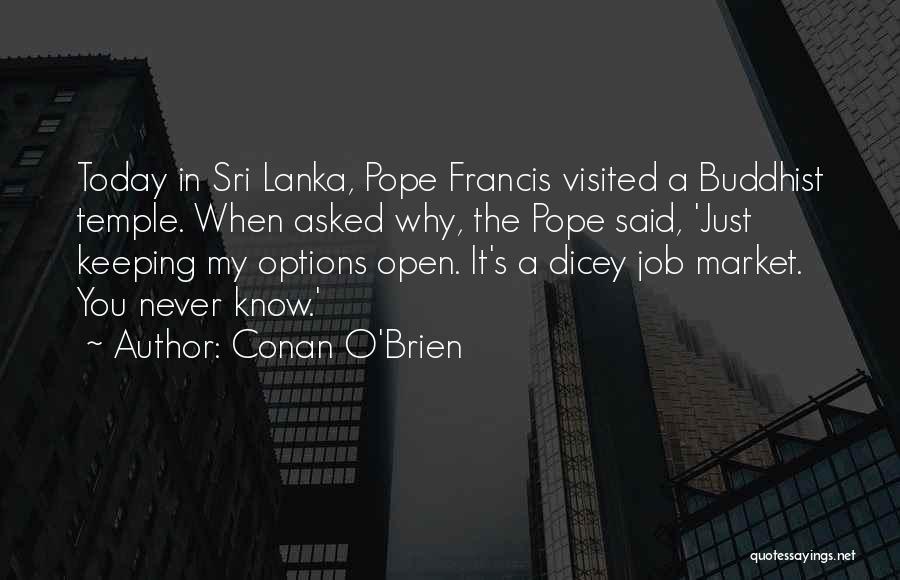 Conan O'Brien Quotes 1938674