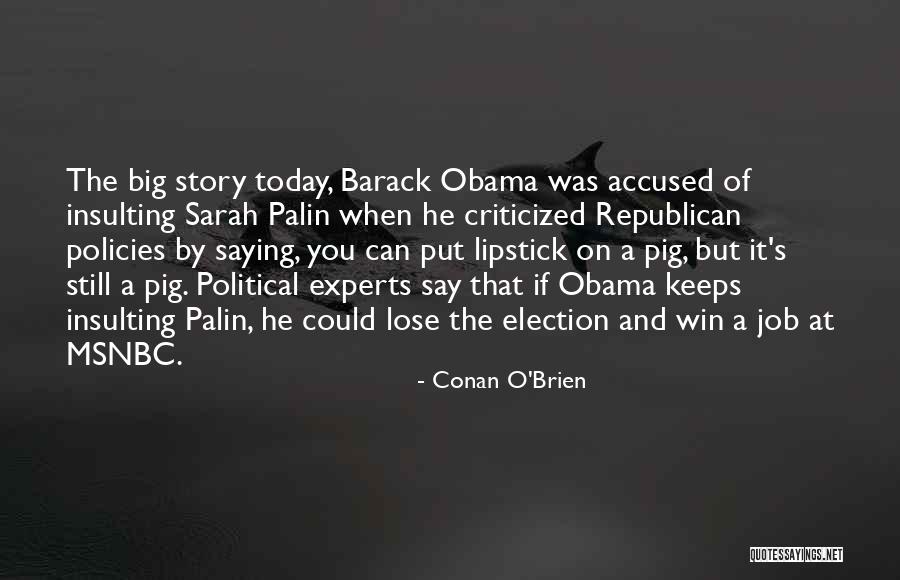 Conan O'Brien Quotes 488294 Conan O'Brien Quotes 488294