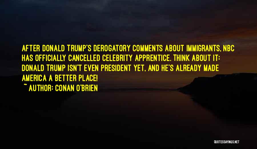 Conan O'Brien Quotes 578713