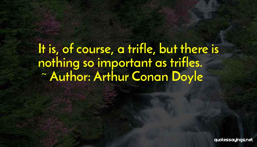 Conan Quotes By Arthur Conan Doyle