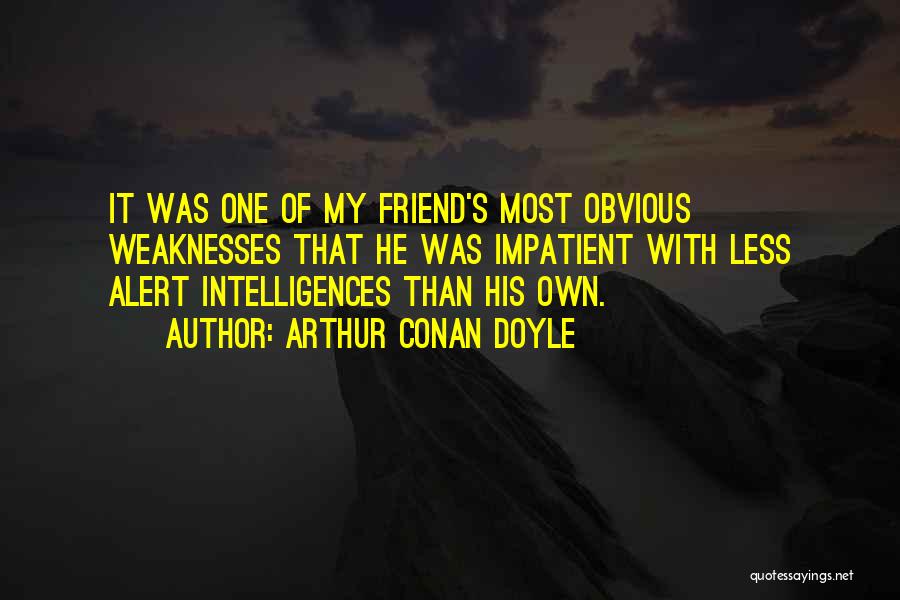 Conan Quotes By Arthur Conan Doyle