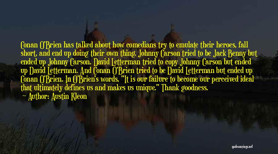 Conan Quotes By Austin Kleon